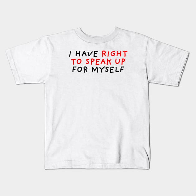 Right To Speak Up Kids T-Shirt by DrawingEggen